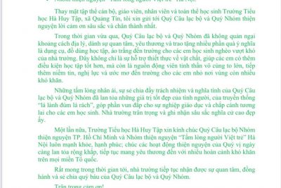 Trường Tiểu học Hà Huy Tập xin trân trọng cảm ơn CLB Thiện nguyện Thành phố Hồ Chí Minh đã quan tâm, sẻ chia và hỗ trợ những phần quà ý nghĩa dành cho học sinh của nhà trường. Sự đồng hành quý báu này là nguồn động viên to lớn, tiếp thêm niềm vui và động lực để các em vươn lên trong học tập.